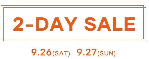 2-DAY SALE 9.26-9.27の告知